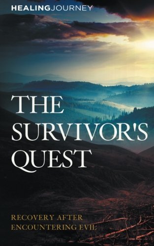 

The Survivor's Quest: Recovery After Encountering Evil