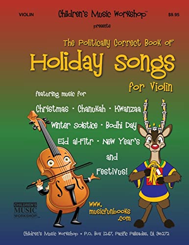 Beispielbild fr The Politically Correct Book of Holiday Songs for Violin zum Verkauf von SecondSale