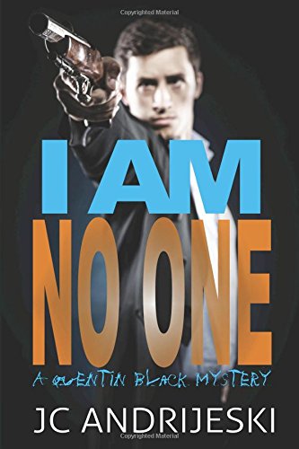 9781500422301: I Am No One (Quentin Black Mysteries)