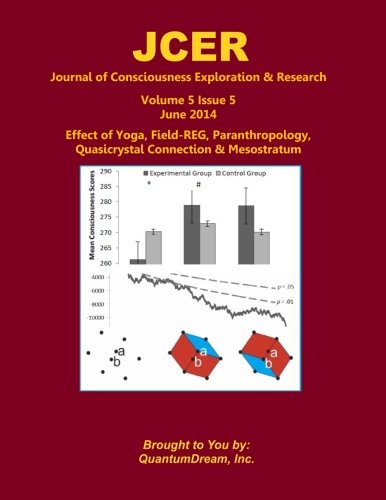 Imagen de archivo de Journal of Consciousness Exploration & Research Volume 5 Issue 5: Effect of Yoga, Field-REG, Paranthropology, Quasicrystal Connection & Mesostratum a la venta por Revaluation Books