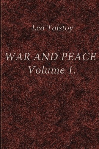 Stock image for War and Peace. Volume 1 (illustrated): War and Peace. Volume 1 (non-colored illustrations) for sale by Best and Fastest Books