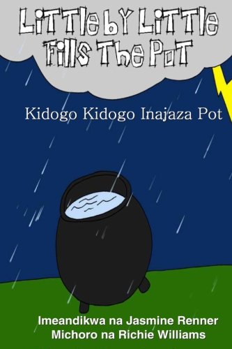 9781500428433: Kidogo Kidogo Inajaza Pot