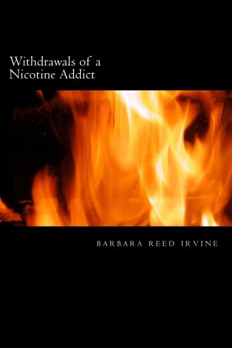 9781500428679: Withdrawals of a Nicotine Addict