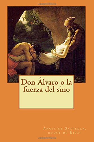 9781500431754: Don lvaro o la fuerza del sino (Spanish Edition)