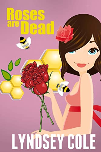 Beispielbild fr Roses are Dead (Lily Bloom Cozy Mystery Series) zum Verkauf von Lucky's Textbooks