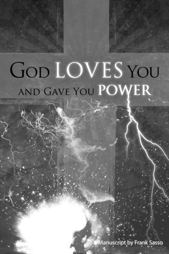 9781500434939: God Loves You and Gave You Power!: Volume 1