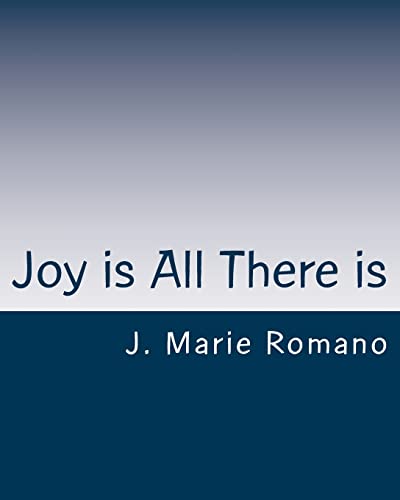 Stock image for Joy is All There is for sale by THE SAINT BOOKSTORE