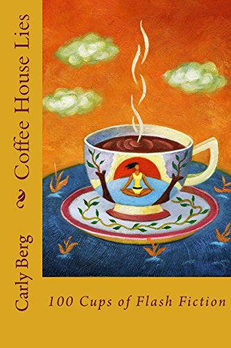 9781500439743: Coffee House Lies: 100 Cups of Flash Fiction