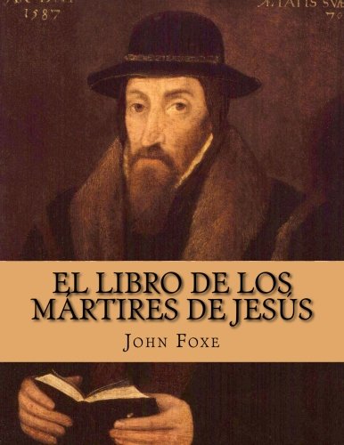 9781500445331: El Libro de los Mrtires de Jess (Spanish Edition)