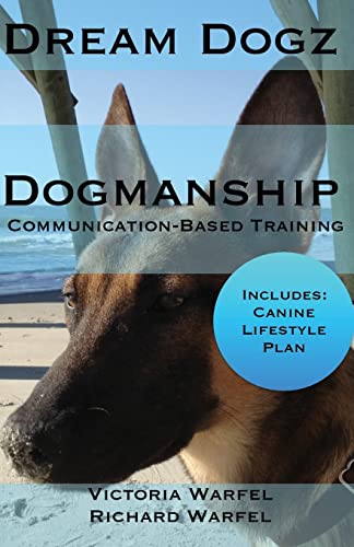 Imagen de archivo de Dogmanship: Communication-Based Training a la venta por Half Price Books Inc.