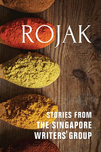 Stock image for Rojak: Stories from The Singapore Writers' Group for sale by THE SAINT BOOKSTORE