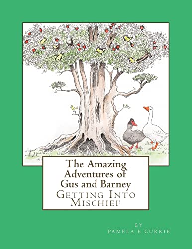 9781500454715: The Amazing Adventures of Gus and Barney: Getting Into Mischief: Volume 1