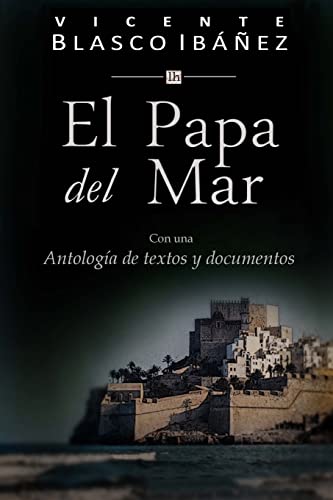 9781500455583: El Papa del Mar: Con una Antologia de textos y documentos (Spanish Edition)
