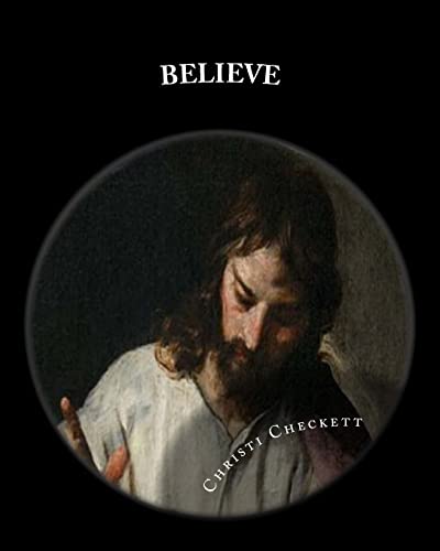Beispielbild fr Believe: Foundational Truths of the First Century Church zum Verkauf von THE SAINT BOOKSTORE