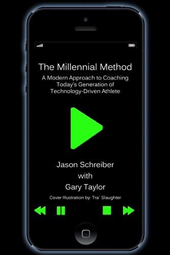 Imagen de archivo de The Millennial Method: A Modern Approach to Coaching Today's Generation of Technology-Driven Athlete a la venta por ThriftBooks-Atlanta