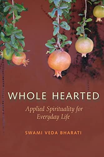 Beispielbild fr Whole Hearted: Applied Spirituality for Everyday Life zum Verkauf von Books From California