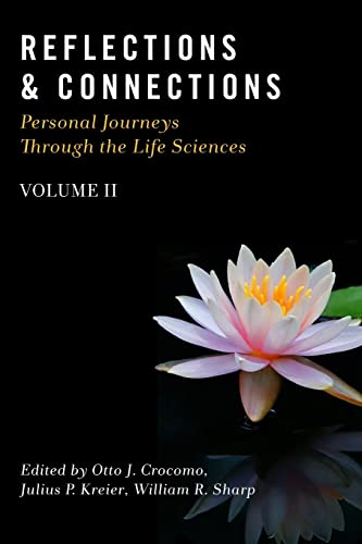 Imagen de archivo de Reflections & Connections - Personal Journeys Through the Life Sciences a la venta por THE SAINT BOOKSTORE