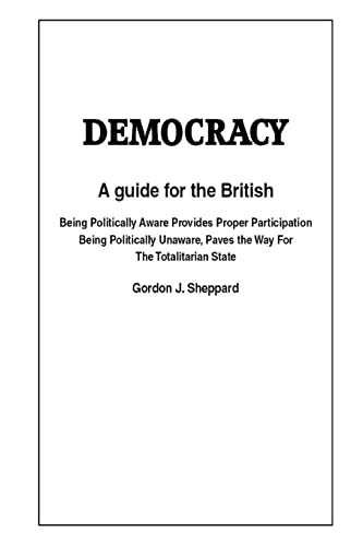 Imagen de archivo de Democracy: A Guide for participation for the British a la venta por THE SAINT BOOKSTORE
