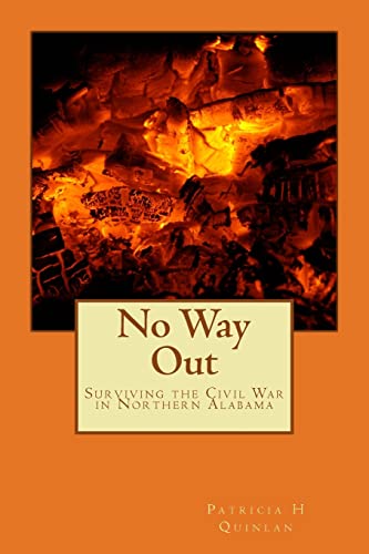 Stock image for No Way Out: Surviving the Civil War in Northern Alabama for sale by Save With Sam