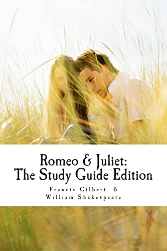 Imagen de archivo de Romeo and Juliet: The Study Guide Edition: Complete text with parallel translation & integrated study guide: Volume 3 (Creative Study Guide Editions) a la venta por WorldofBooks