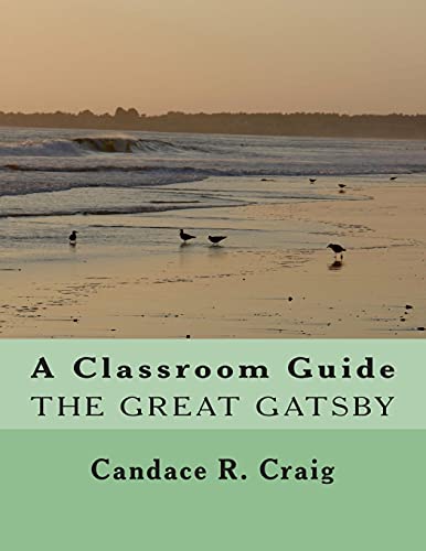 Stock image for A Classroom Guide to The Great Gatsby (Craig's Notes Classroom Guides) for sale by SecondSale