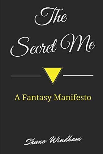 Stock image for The Secret Me: A Fantasy Manifesto for sale by Revaluation Books