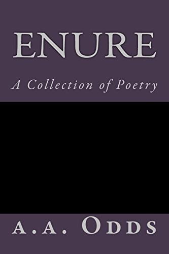 Beispielbild fr Enure: A Collection of Poetry zum Verkauf von THE SAINT BOOKSTORE