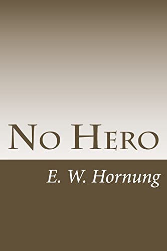 No Hero (Paperback) - E W Hornung