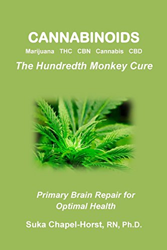 Stock image for Cannabinoids: Marijuana THC CBN Cannabis CBD: The Hundredth Monkey Cure for sale by Goodwill of Colorado