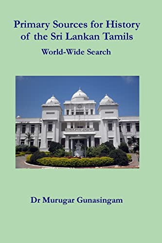 Beispielbild fr Primary Sources for History of the Sri Lankan Tamils: World-Wide Search zum Verkauf von California Books