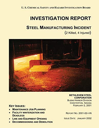 Beispielbild fr INVESTIGATION REPORT Steel Manufacturing Incident zum Verkauf von THE SAINT BOOKSTORE