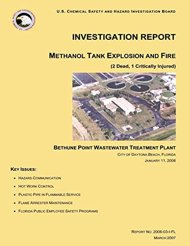 Beispielbild fr Investigation Report Methanol Tank Explosion and Fire: Bethune Point Wastewater Treatment Plant zum Verkauf von THE SAINT BOOKSTORE