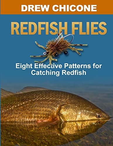 Beispielbild fr Redfish Flies: Eight Effective Patterns for Catching Redfish zum Verkauf von BooksRun