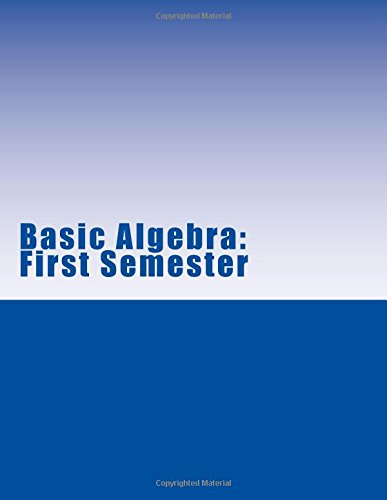 Imagen de archivo de Basic Algebra: First Semester a la venta por SecondSale