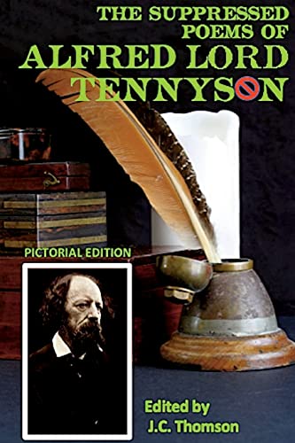 Stock image for The Suppressed Poems of Alfred Lord Tennyson Pictorial Edition for sale by PBShop.store US