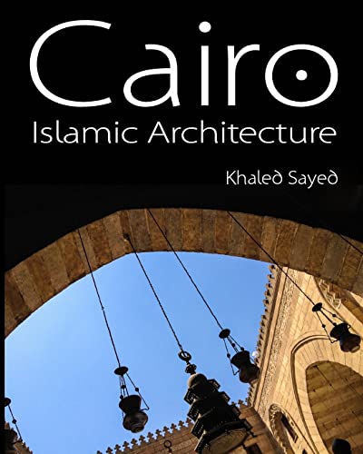 Beispielbild fr Cairo Islamic Architecture zum Verkauf von THE SAINT BOOKSTORE