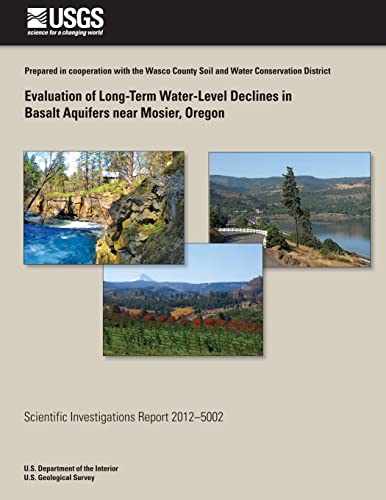Stock image for Evaluation of Long-Term Water-Level Declines in Basalt Aquifers near Moiser, Oregon for sale by Lucky's Textbooks