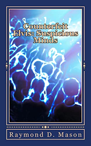 9781500492236: Counterfeit Elvis: Suspicious Minds