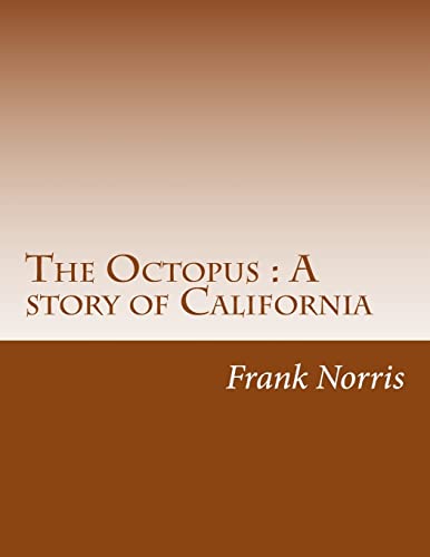 9781500494131: The Octopus : A story of California