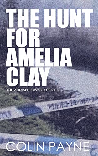 Stock image for The Hunt For Amelia Clay for sale by THE SAINT BOOKSTORE