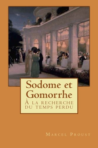 Stock image for Sodome et Gomorrhe:   la recherche du temps perdu (Volume 4) (French Edition) for sale by Buyback Express