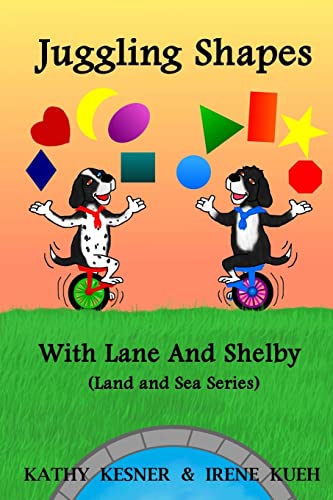 Beispielbild fr Juggling Shapes With Lane & Shelby zum Verkauf von THE SAINT BOOKSTORE