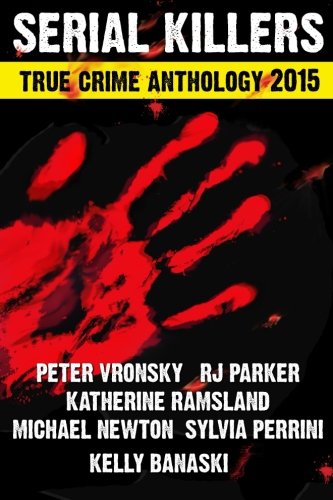 Beispielbild fr 2015 Serial Killers True Crime Anthology, Volume II zum Verkauf von The Maryland Book Bank