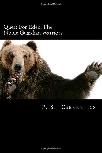 9781500505752: Quest For Eden: The Noble Guardian Warriors: Volume 1