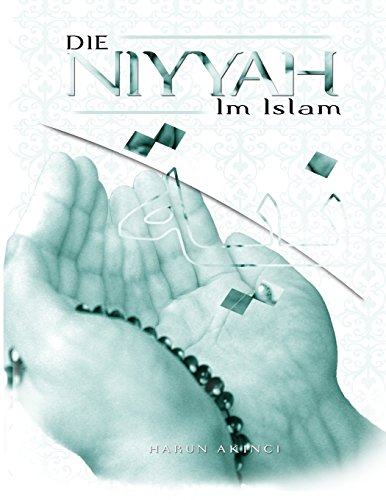 Beispielbild fr Die Niyya im Islam und deren Bedeutung fr das soziale Leben zum Verkauf von PBShop.store US