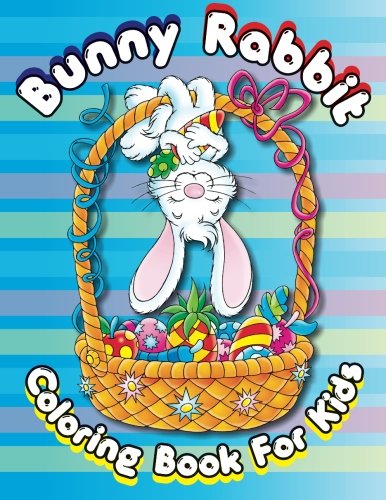 9781500507404: Bunny Rabbit Coloring Book For Kids: Volume 16