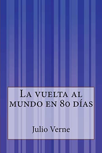 9781500515096: La vuelta al mundo en 80 das