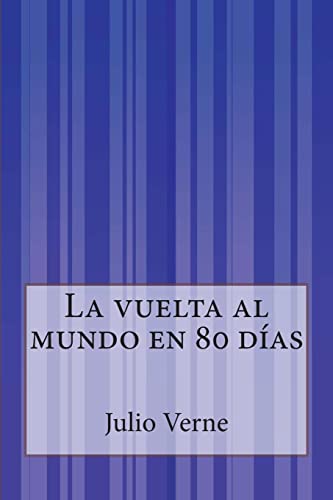 Imagen de archivo de La vuelta al mundo en 80 das (Spanish Edition) a la venta por Lucky's Textbooks