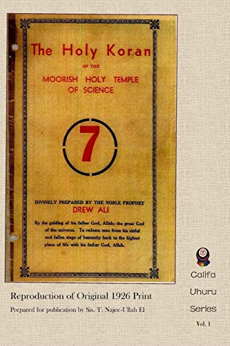 Stock image for The Holy Koran of the Moorish Holy Temple of Science - Circle 7: Re-print of Original 1926 Publication (Califa Uhuru) for sale by Goodwill