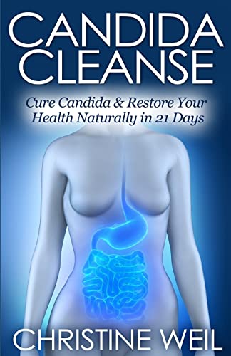Beispielbild fr Candida Cleanse: Cure Candida & Restore Your Health Naturally in 21 Days (Natural Health & Natural Cures Series) zum Verkauf von AwesomeBooks